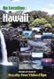 On Location: Hawaii-The Big Island