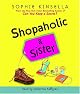 Shopaholic & Sister
