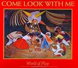 Come Look With Me: World of Play (Come Look With Me) (Come Look With Me)