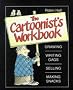 The Cartoonist's Workbook