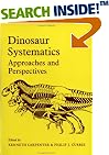 Dinosaur Systematics: Approaches and Perspectives