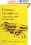 Dinosaur Systematics: Approaches and Perspectives