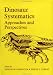 Dinosaur Systematics: Approaches and Perspectives