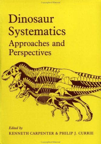 Dinosaur Systematics: Approaches and Perspectives under General in The Books Store