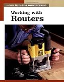 Working with Routers (Fine Woodworking)