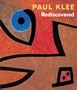 Paul Klee Rediscovered: Works from the Burgi Collection