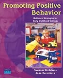 Promoting Positive Behavior: Guidance Strategies for Early Childhood Settings