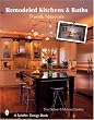Remodeled Kitchens & Baths: Dramatic Makeovers (Schiffer Design Books)