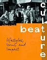 Beat Culture: Lifestyles, Icons, and Impact