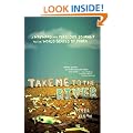 Take Me to the River: A Wayward and Perilous Journey to the World Series of Poker