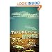 Take Me to the River: A Wayward and Perilous Journey to the World Series of Poker
