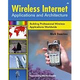 Wireless Internet Applications & Architecture