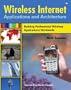 Wireless Internet Applications & Architecture
