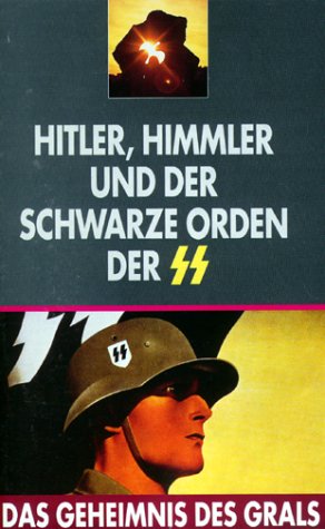 Das Geheimnis des Grals 1 - Hitler, Himmler und der schwarze Orden der SS
