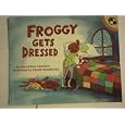 Froggy Gets Dressed