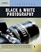 Exploring Basic Black & White Photography (Design Exploration Series)