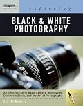Exploring Basic Black & White Photography (Design Exploration Series)