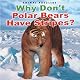 Why Don't Polar Bears Have Stripes?