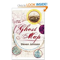 The Ghost Map: A Street, an Epidemic and the Two Men Who Battled to Save Victorian London