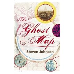 The Ghost Map: A Street, an Epidemic and the Two Men Who Battled to Save Victorian London