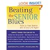 Beating the Senior Blues: How to Feel Better and Enjoy Life Again