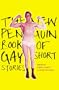 The New Penguin Book of Gay Short Stories