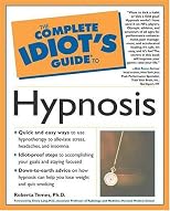 The Complete Idiot's Guide to Hypnosis, 2nd edition