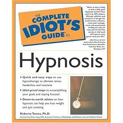 The Complete Idiot's Guide to Hypnosis