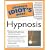 The Complete Idiot's Guide to Hypnosis