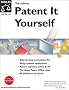 Patent It Yourself Patent It Yourself