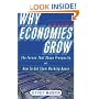 Why Economies Grow: The Forces That Shape Prosperity and How We Can Get Them Working Again