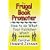 The Frugal Book Promoter: How To Do What Your Publisher Won't