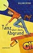Tanz �ber dem Abgrund