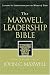 The Maxwell Leadership Bible: Lessons in Leadership from the Word of God
