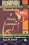 Nwanyibu: Woman Being and African Literature (Annual Selected Papers of the Ala, 1991/17.)