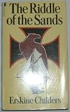 THE RIDDLE OF THE SANDS: A RECORD OF SECRET SERVICE - ERSKINE CHILDERS