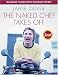 Naked Chef Takes Off, The