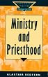 Ministry and Priesthood (Exploring Faith)
