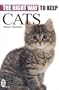 The Right Way to Keep Cats (Right Way S.)