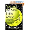 You and the Man in the Moon: The Complete Guide to Using the Almanac