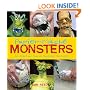 Papier-Mache Monsters: Turn Trinkets and Trash into Magnificent Monstrosities