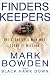 Finders Keepers: The Story of a Man Who Found $1 Million by Mark Bowden ISBN 087113859X