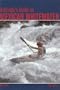 A Gringo's Guide to Mexican Whitewater, 2nd Edition