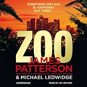 Zoo | [James Patterson, Michael Ledwidge]
