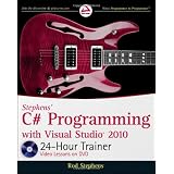 Stephens' C# Programming with Visual Studio 2010 24-Hour Trainer (Wrox Programmer to Programmer) ~ Rod Stephens