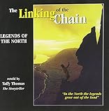 The linking of the chain : legends of the north