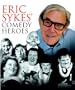 Eric Sykes' Comedy Heroes