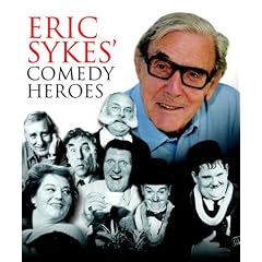 Eric Sykes' Comedy Heroes