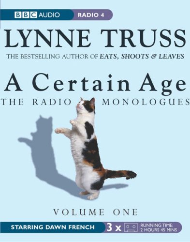 A Certain Age: Women's Monologues v. 1 (BBC Audio Collection)