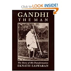 Gandhi the Man: The Story of His Transformation